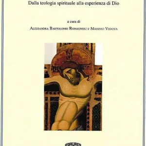 Scelto Dai Clienti Angela e Bonaventura. Dalla teologia spirituale alla esperienza di Dio