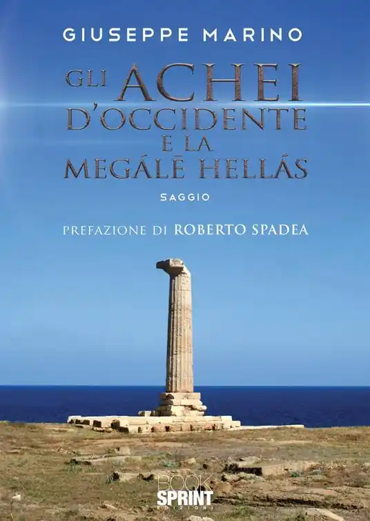 Gli Achei d’Occidente e la Megále Hellás Subito Disponibile