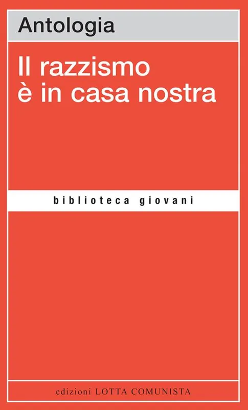 Il razzismo è in casa nostra Più Venduto