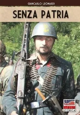 Direttamente Dal Produttore Senza patria. Con la San Marco in Liguria e sulla linea gotica 1944-1945. Nuova ediz.