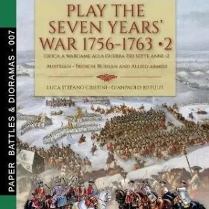 Bestseller Play the Seven Years‘ War 1756-1763-Gioca a Wargame alla Guerra dei Sette Anni 1756-1763. Vol. 2