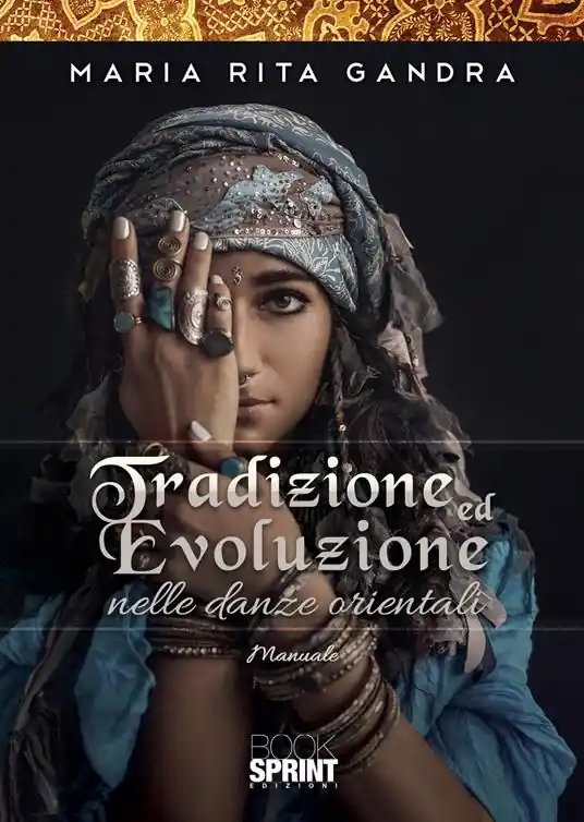 Direttamente Dal Produttore Tradizione ed evoluzione nelle danze orientali