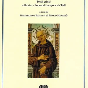 Promo Stagionale «Fugo la croce che me devura». Studi critici sulla vita e l‘opera di Iacopone da Todi