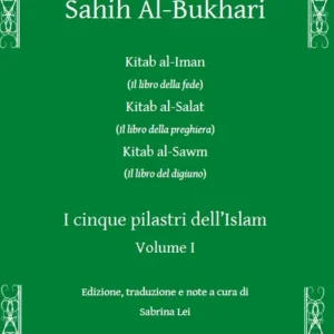 Sahih al-Bukhari. I cinque pilastri dell‘Islam. Vol. 1 Consegna Rapida