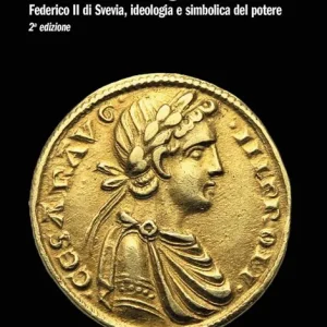 Il sovrano demiurgo. Federico II, ideologia e simbolica del potere. Ediz. ampliata Offerta Lampo