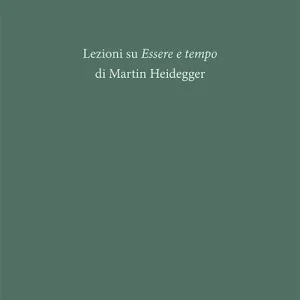 Compra Adesso Lezioni su «Essere e tempo» di Martin Heidegger