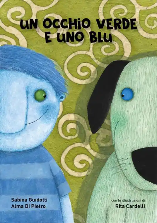 Un occhio verde e uno blu. Ediz. a colori Non Perdere