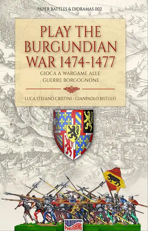 Play the Burgundian Wars 1474-1477. Gioca a Wargame alle guerre borgognone Ultime Pezzi