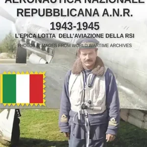 Aeronautica nazionale repubblicana A.N.R. 1943-1945 Direttamente Dal Produttore