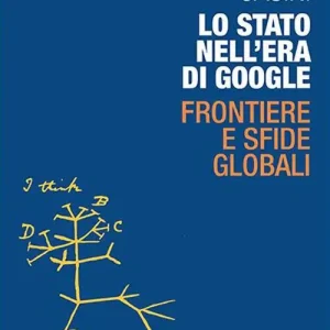 Lo Stato nell‘era di Google. Frontiere e sfide globali Promozione
