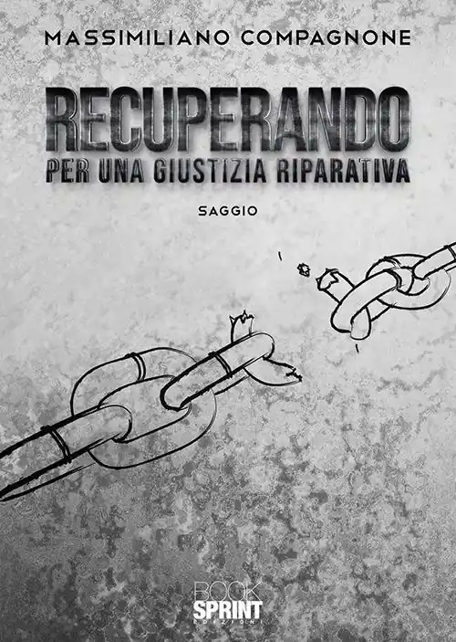Recuperando. Per una giustizia riparativa Saldi
