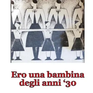 Prezzo Di Fabbrica Ero una bambina degli anni ‘30