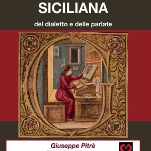 Prezzo Di Fabbrica Grammatica siciliana del dialetto e delle parlate