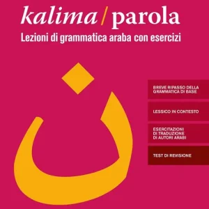 A Buon Prezzo Kalima/Parola. Lezioni di scrittura e grammatica araba con esercizi. Con videolezioni di scrittura. Vol. 2
