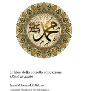 Vendita Finale Il libro della corretta educazione. Kitab al-adab