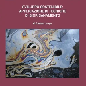 Sviluppo sostenibile applicazione di tecniche di biorisanamento Compra Oggi Stesso