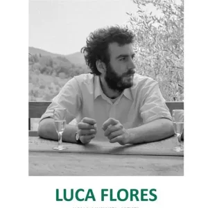 Nuovo Arrivo Luca Flores. Uomo, musicista, artista