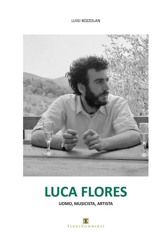 Nuovo Arrivo Luca Flores. Uomo, musicista, artista