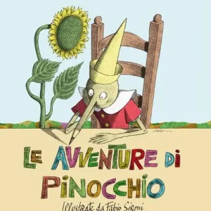 Bestseller Le avventure di Pinocchio illustrate da Fabio Sironi. Ediz. illustrata