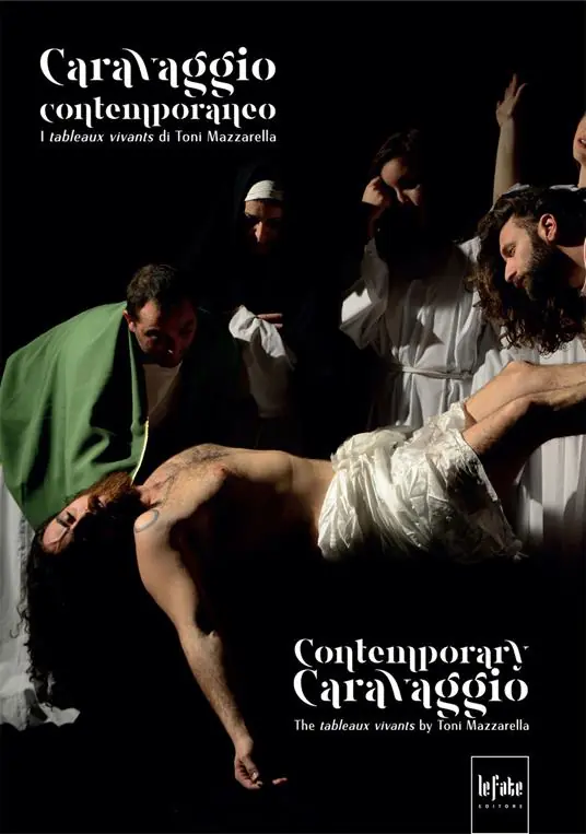 Caravaggio contemporaneo. I tableaux vivants di Toni Mazzarella. Ediz. italiana e inglese Promozione