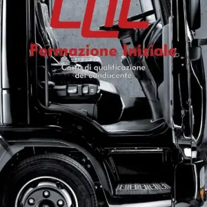 Manuale CQC. Formazione iniziale. Parte generale. Carta di qualificazione del conducente Occasione