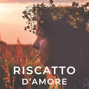 Miglior Prezzo Riscatto d‘amore