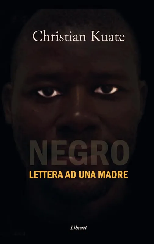 Negro. Lettera ad una madre Solo Oggi