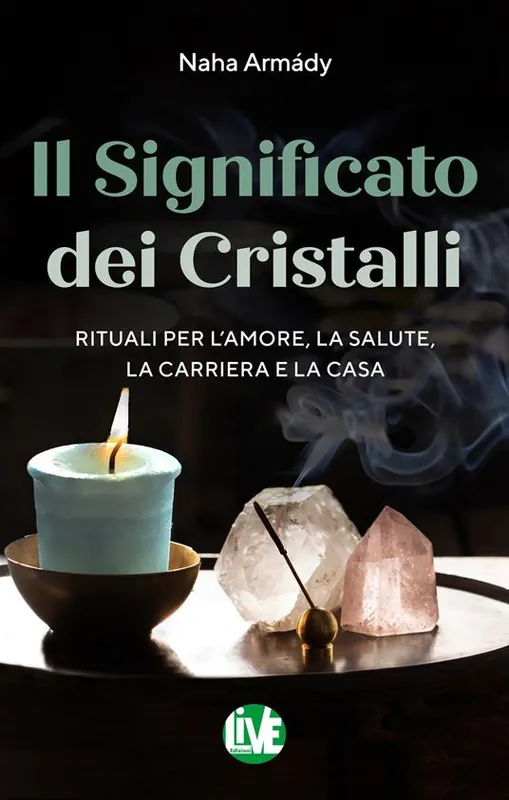 A Buon Prezzo Il significato dei cristalli. Rituali per l’amore, la salute, la carriera e la casa