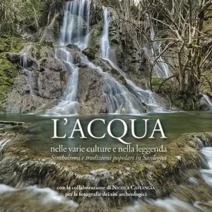 Saldi L‘ acqua nelle varie culture e nella leggenda. Simbolismi e tradizioni popolari in Sardegna