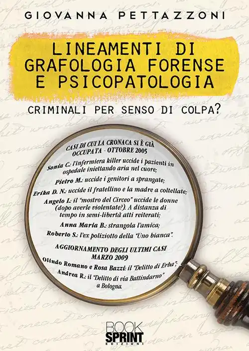 Offerta Lineamenti di grafologia forense e psicopatologia. Criminali per senso di colpa?