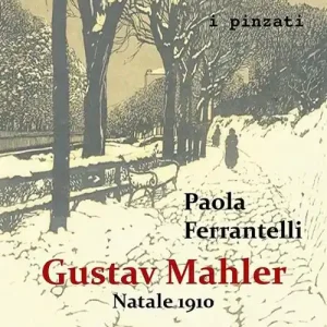 Gustav Mahler. Natale 1910 Novità
