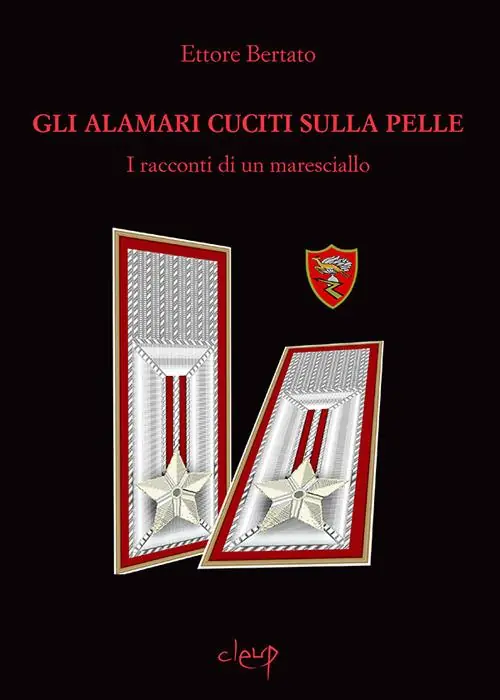 Gli alamari cuciti sulla pelle. I racconti di un maresciallo Prezzo Ridotto