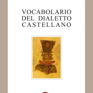 Vendita Finale Vocabolario del dialetto castellano