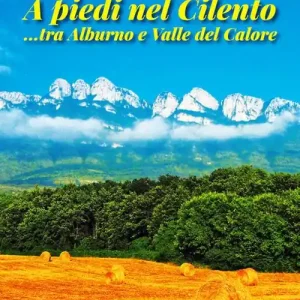 A piedi nel Cilento... tra Alburno e Valle del Calore Consegna Rapida