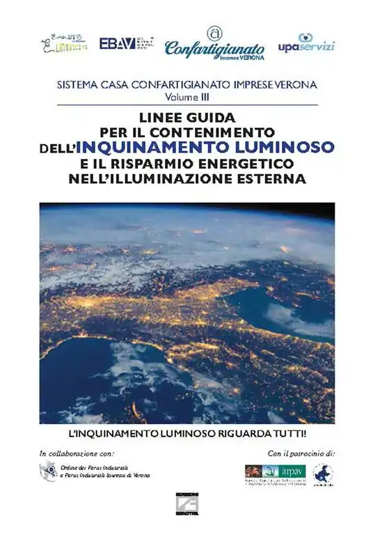 Nuova Collezione Inquinamento luminoso. Linee guida per il contenimento dell’inquinamento luminoso e il risparmio energetico nell’illuminazione esterna