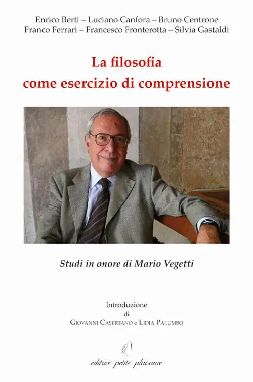 La filosofia come esercizio di comprensione. Studi in onore di Mario Vegetti Prezzo Conveniente