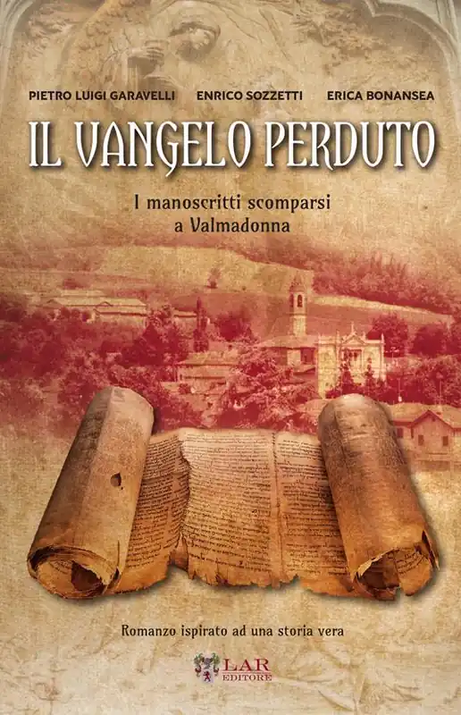 Di Tendenza Il Vangelo perduto. I manoscritti scomparsi della Valmadonna