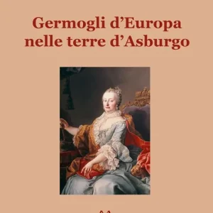 Germogli d’Europa nelle terre d’Asburgo Spedizione Espresso