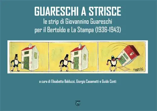 Miglior Prezzo Guareschi a strisce. Le strip di Giovannino Guareschi per il Bertoldo e La Stampa (1936-1943)