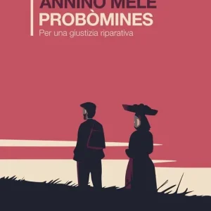 Offerta Speciale Probòmines. Per una giustizia riparativa