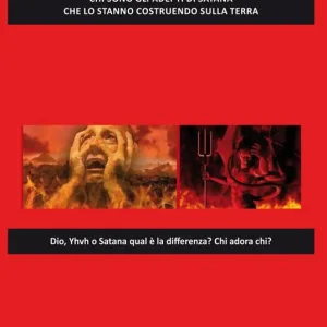 Inferno. Chi sono gli adepti di Satana che lo stanno costruendo sulla Terra Subito Disponibile