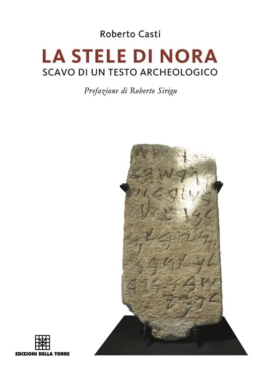 La stele di Nora. Storia di un testo archeologico Prezzo Conveniente