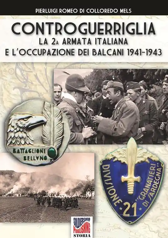 Compra Oggi Stesso Controguerriglia. La 2ª armata italiana e l‘occupazione dei Balcani 1941-1943
