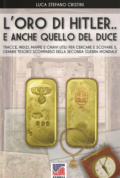 L‘ oro di Hitler... e anche quello del Duce! Ultima Occasione