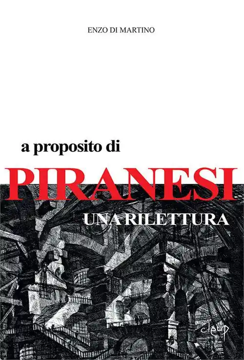 Prezzo Basso A proposito di Piranesi. Una rilettura