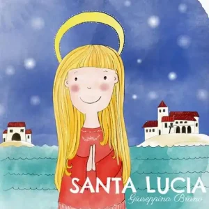 Promo Stagionale Santa Lucia. Ediz. illustrata