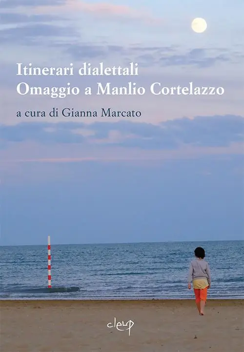 Itinerari dialettali. Omaggio a Manlio Cortelazzo Prezzo Conveniente