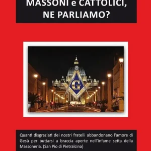 Consegna Rapida Massoni e cattolici, ne parliamo?
