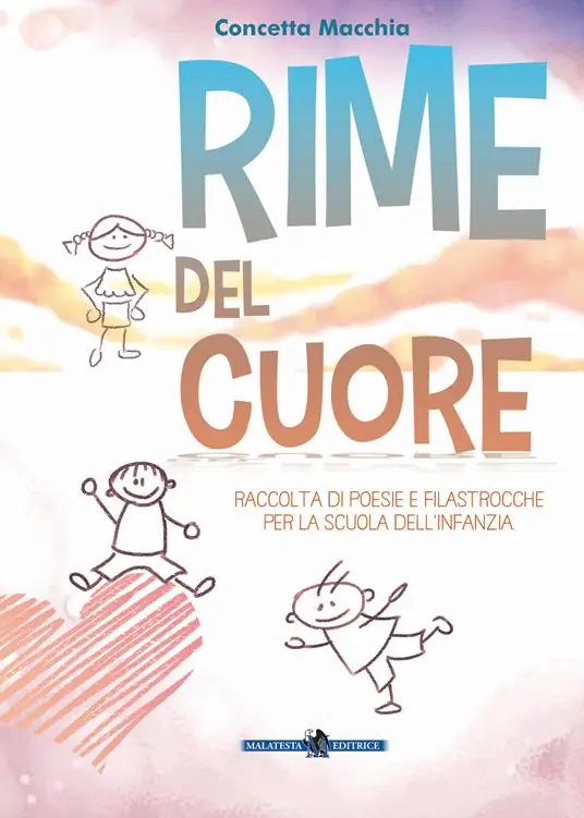 Rime del cuore. Raccolta di poesie e filastrocche per la scuola dell‘infanzia. Ediz. illustrata Soddisfatti O Rimborsati