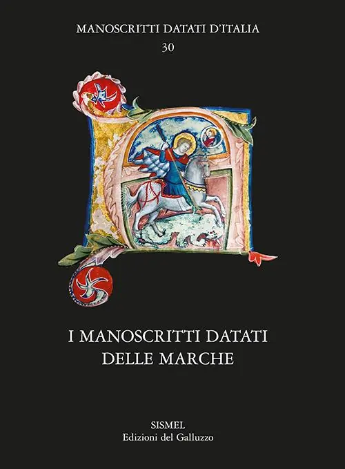 I manoscritti datati delle Marche Prezzo Ridotto
